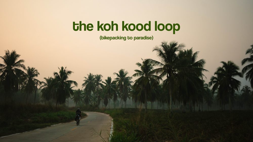 THE KOH KOOD LOOP